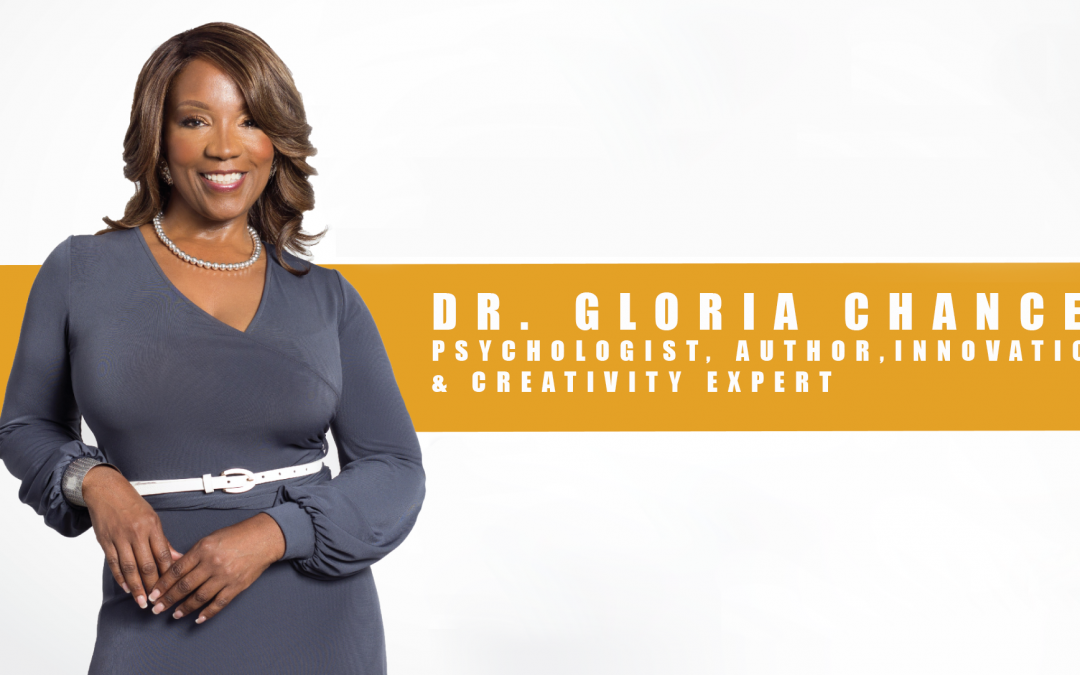 Dr. Gloria Chance – Innovation and Creativity Expert