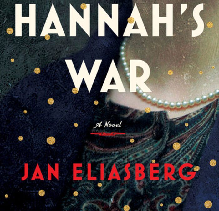 Jan Eliasberg – Director, Screenwriter, & Author of Hannah’s War