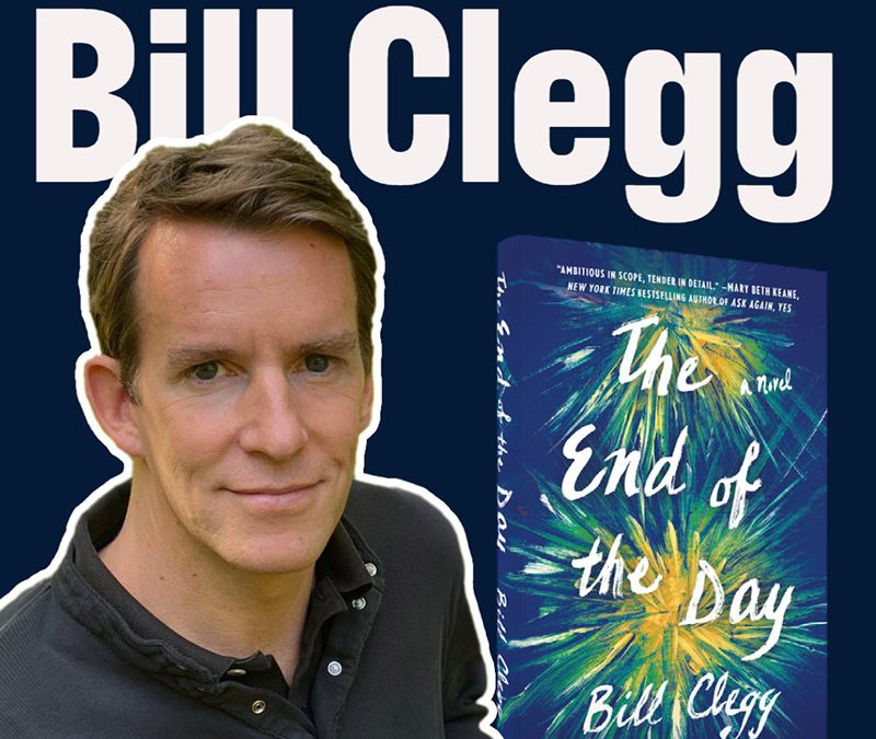 Bill Clegg Agent/Author of The End of the Day and Did You Ever Have a Family