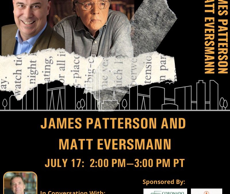 2022 Writers Festival, Keynote Author » James Patterson and Matt Eversmann w/ Dean Nelson