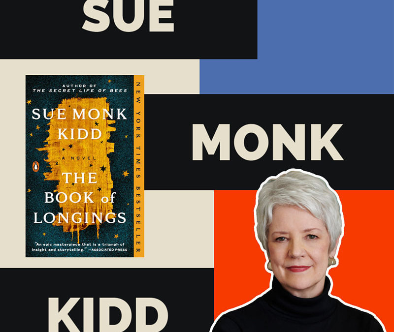 Sue Monk Kidd – Author of The Book of Longings