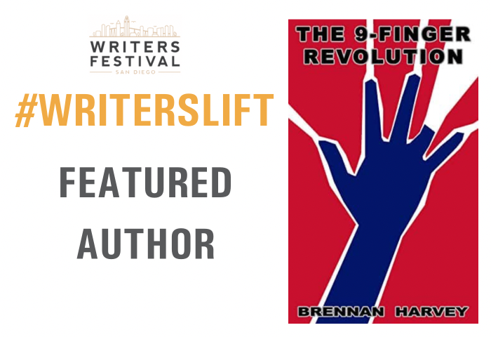 #WritersLift Feature: The Nine Finger Revolution by Brennan Harvey