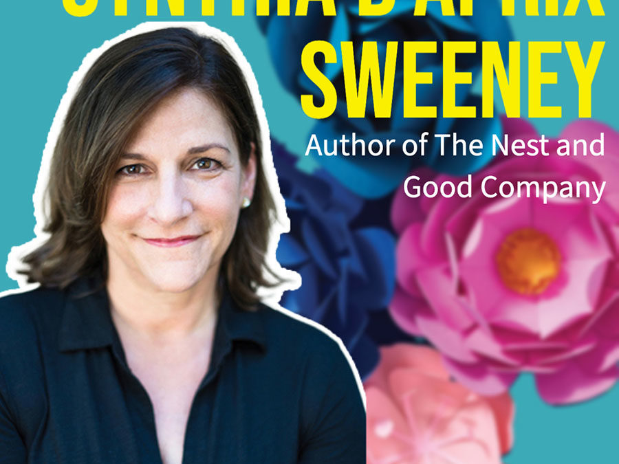 Cynthia D’Aprix Sweeney – Author of The Nest and Good Company – Live at Warwick’s Books