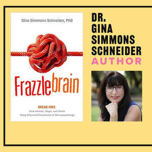Gina Simmons Schneider, Ph.D. – Author – Frazzlebrain