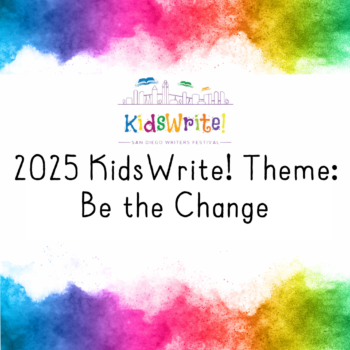 rainbow splatter boarder with kidswrite logo and text that reads 2025 KidsWrite! Theme: Be the Change